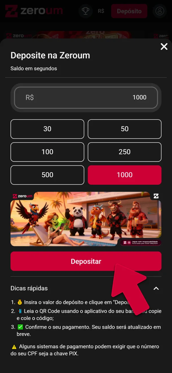 Adicione saldo na sua conta da Zeroumbet e jogue agora.